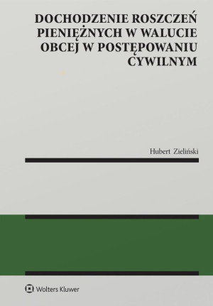 Dochodzenie roszczeń pieniężnych w walucie obcej..