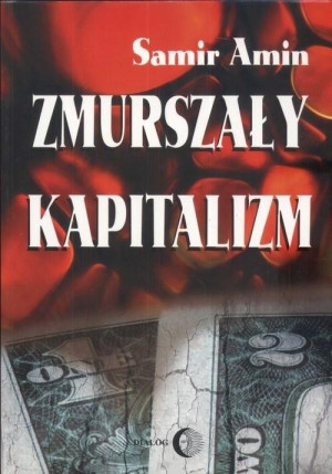 Zmurszały kapitalizm
