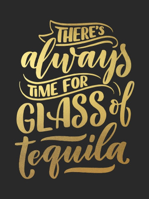 Złoty Plakat Time For Glass Of Tequila
