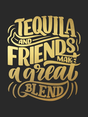 Złoty Plakat Tequila and Friends