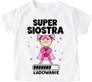 Koszulka dziecięca ''SUPER SIOSTRA - ŁADOWANIE''SUPERBOHATERKA