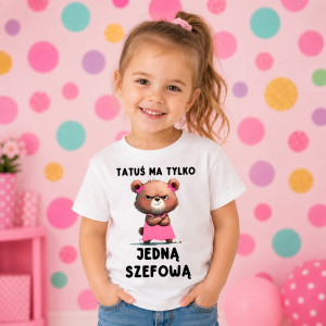 Koszulka dla dziewczynki TATUŚ MA TYLKO JEDNĄ SZEFOWĄ