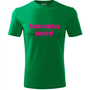 Dziecięca koszulka - Będę starszą siostrą