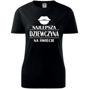 Damska koszulka - Najlepsza dziewczyna na całym świecie