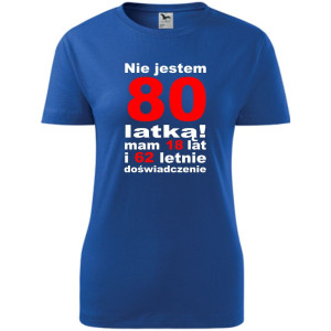 Damska koszulka - nie jestem 80 latką