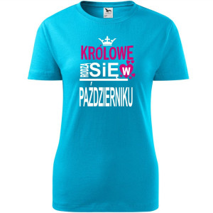 Damska koszulka taliowana - Królowe rodzą się w październiku 03