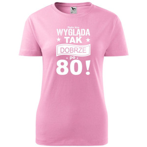 Damska koszulka - mało kto wygląda tak dobrze po 80