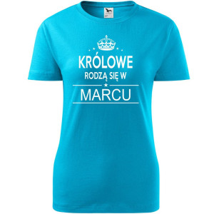 Damska koszulka taliowana - Królowe rodzą się w marcu 02