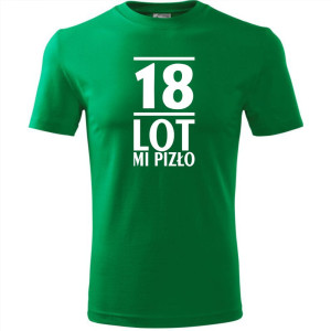 Męska koszulka - 18 lot mi pizło