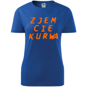 Damska koszulka taliowana - Zjem cie kurwa