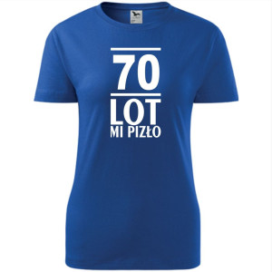 Damska koszulka - 70 lot mi pizło