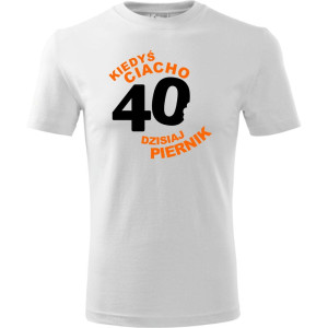 Męska koszulka - kiedyś ciacho, dzisiaj piernik 40
