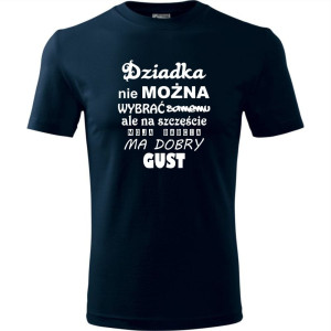 Męska koszulka - Dziadka nie można wybrać samemu, ale na szczęście moja babcia ma dobry gust