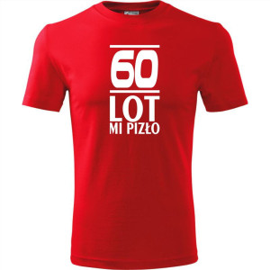 Męska koszulka - 60 lot mi pizło - na urodziny na prezent