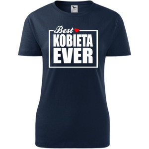 Damska koszulka taliowana - Best kobieta ever
