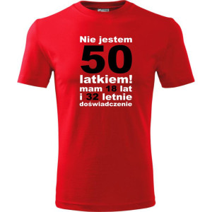 Męska koszulka - nie jestem 50 latkiem mam 18 lat i 32 letnie doświadczenie - t-shirt prezent urodziny