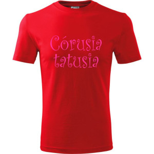 Dziecięca koszulka - córusia tatusia