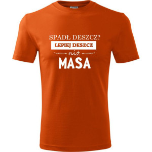 Męska koszulka Sportowa - Spadł deszcz lepiej niż masa