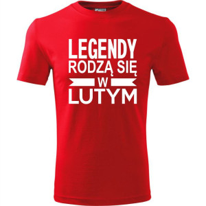 Męska koszulka - Legendy rodzą się w lutym