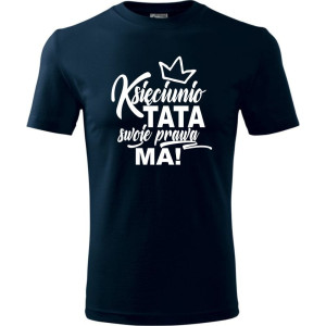 Męska koszulka - Księciunio tata swoje prawa ma