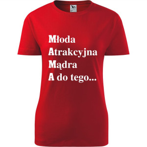 Damska koszulka taliowana - Młoda, atrakcyjna, mądra, a do tego...