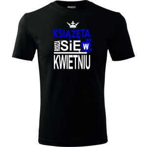 Dziecięca koszulka - Książęta rodzą się w kwietniu