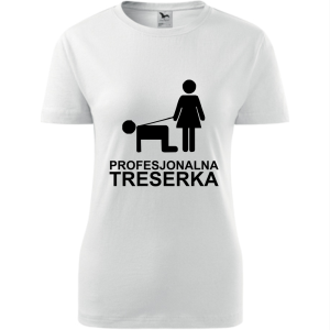 Damska koszulka taliowana - Profesjonalna treserka, śmieszny