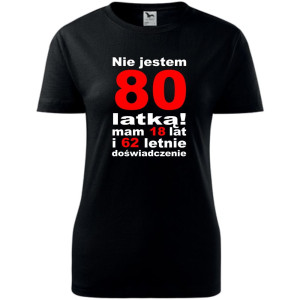 Damska koszulka - nie jestem 80 latką