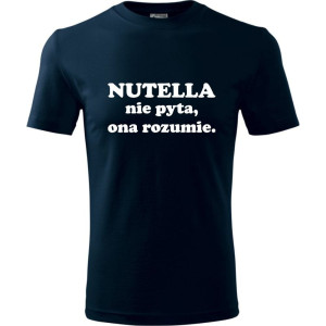 Męska koszulka - Nutella nie pyta, ona rozumie