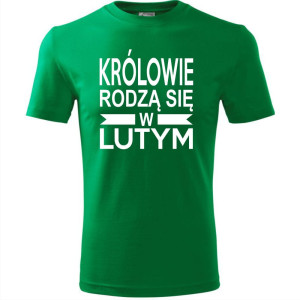 Męska koszulka - Królowie rodzą się w Lutym 01