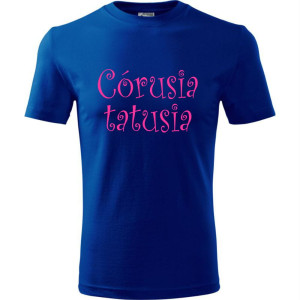Dziecięca koszulka - córusia tatusia