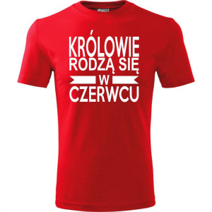 Męska koszulka - Królowie rodzą się w czerwcu 01