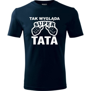 Męska koszulka - Tak wygląda super tata, najnowszy t-shirt dla niego