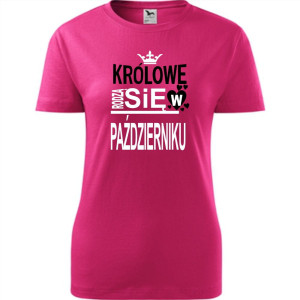 Damska koszulka taliowana - Królowe rodzą się w październiku 03