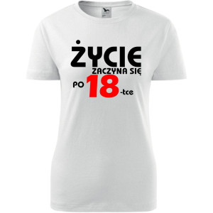 Damska koszulka - życie zaczyna się po 18