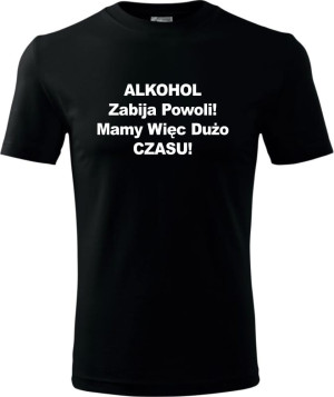 Męska koszulka - Alkohol zabija powoli