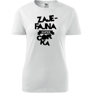 Damska koszulka taliowana - Zajefajna Córka