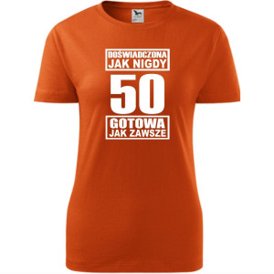 damska koszulka - doświadczona jak nigdy 50 gotowa jak zawsze
