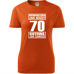 damska koszulka - doświadczona jak nigdy 70 gotowa jak zawsze