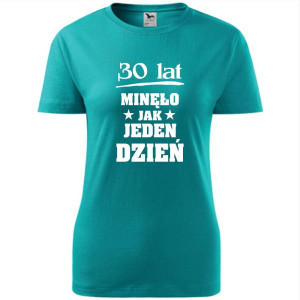 damska koszulka - 30 lat minęło jak jeden dzień
