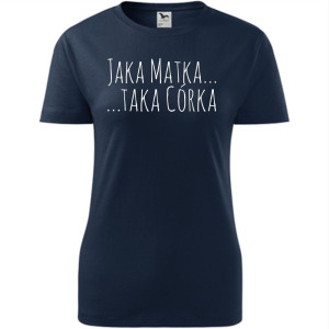 Damska koszulka taliowana - jaka matka taka córka