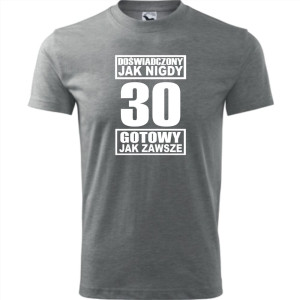 męska koszulka - doświadczony jak nigdy 30 gotowy jak zawsze