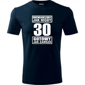 męska koszulka - doświadczony jak nigdy 30 gotowy jak zawsze