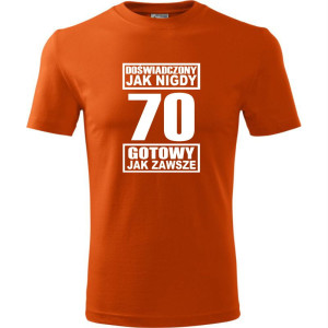męska koszulka - doświadczony jak nigdy 70 gotowy jak zawsze