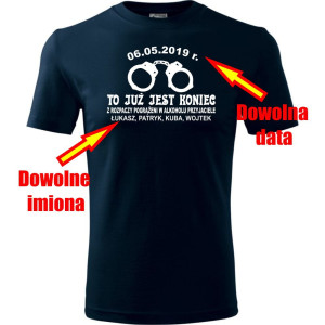 Atrakcyjna męska koszulka - To już jest koniec + dowolne imiona + data - t-shirt na kawalerski pamiątka