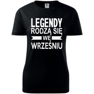 Damska koszulka taliowana - Legendy rodzą się we wrześniu