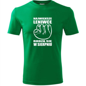 męska koszulka - największe leniwce rodzą się w sierpniu