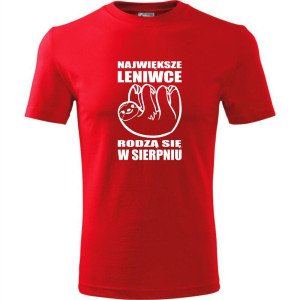 męska koszulka - największe leniwce rodzą się w sierpniu