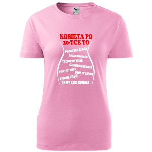 damska koszulka - kobieta po 20-tce to...