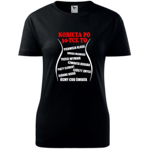 damska koszulka - kobieta po 30-tce to...